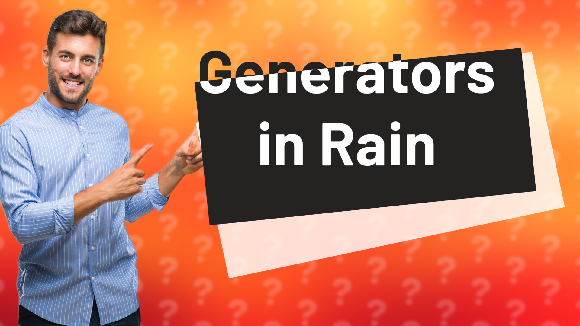 Generators in Rain