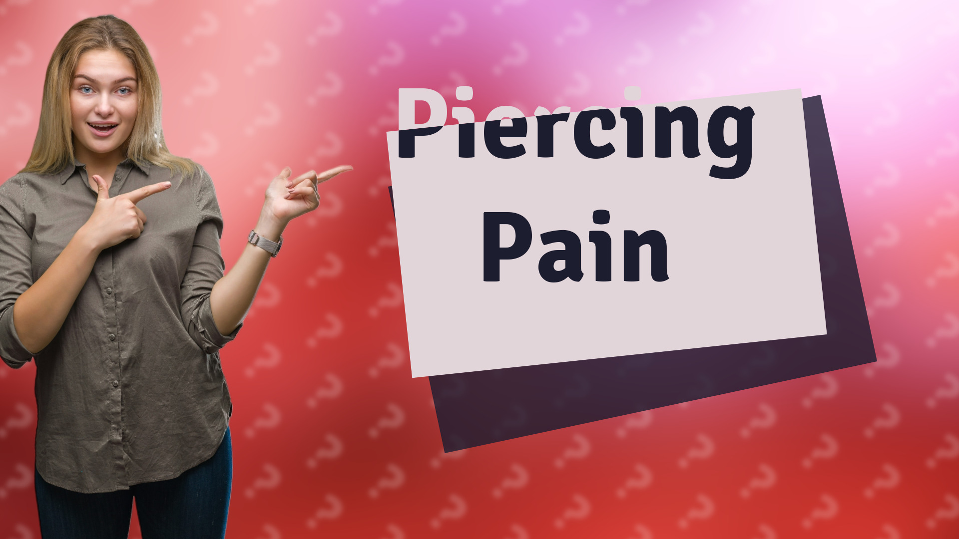 Piercing Pain