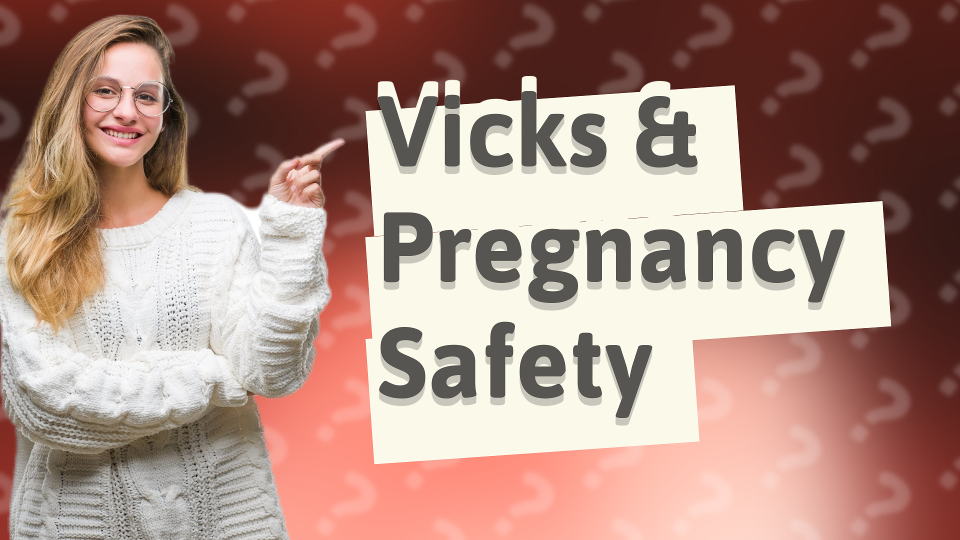 Vicks & Pregnancy Safety