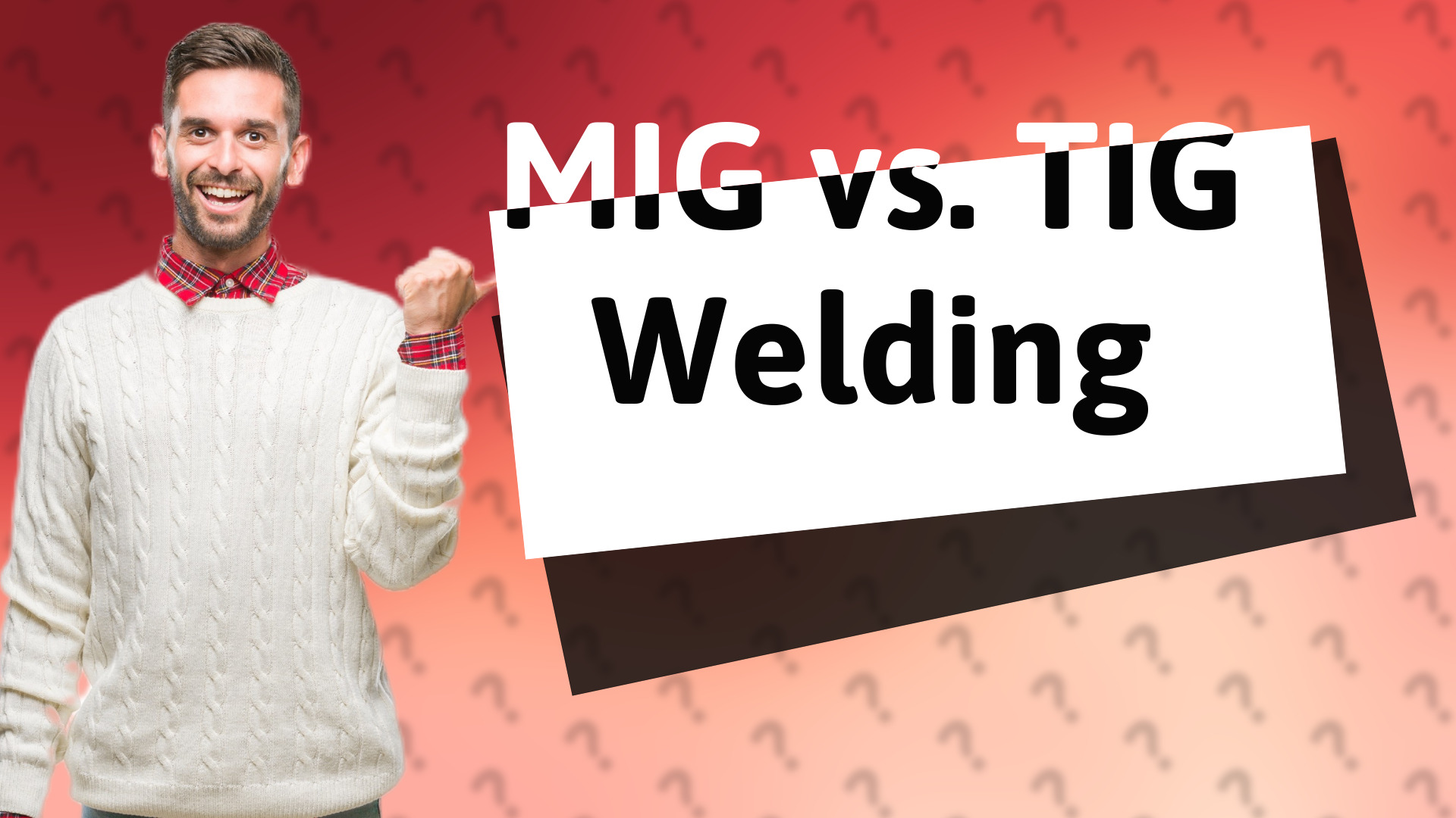 MIG vs. TIG Welding