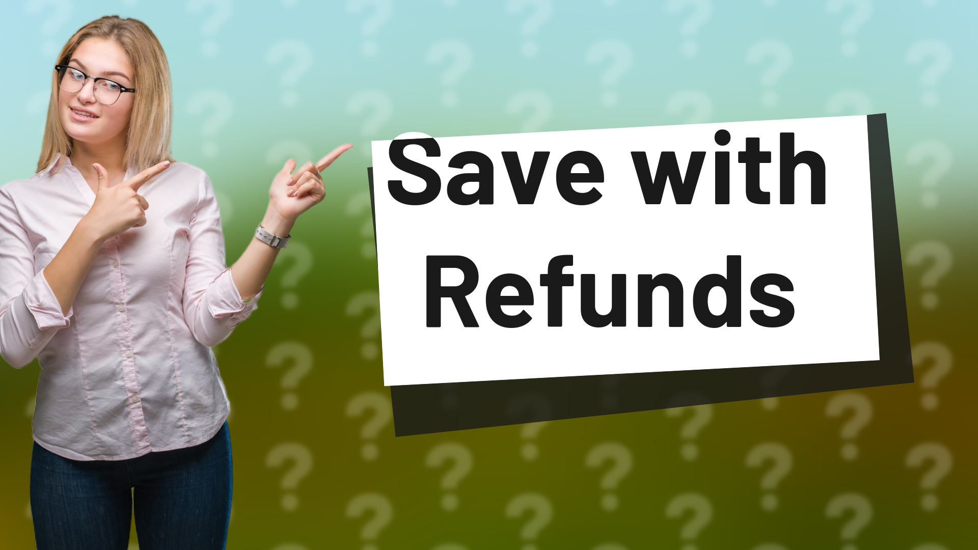 Save with Refunds