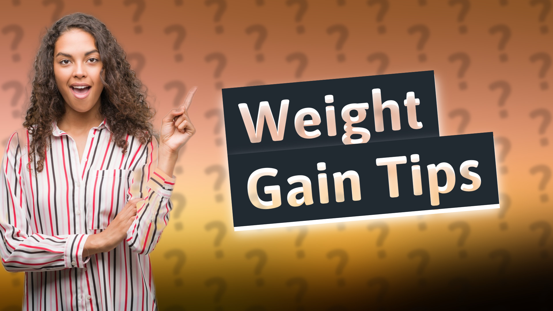 Weight Gain Tips