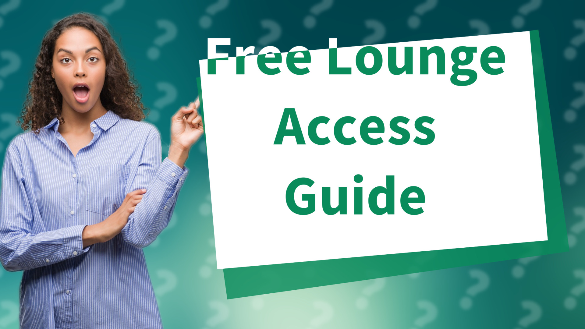 Free Lounge Access Guide