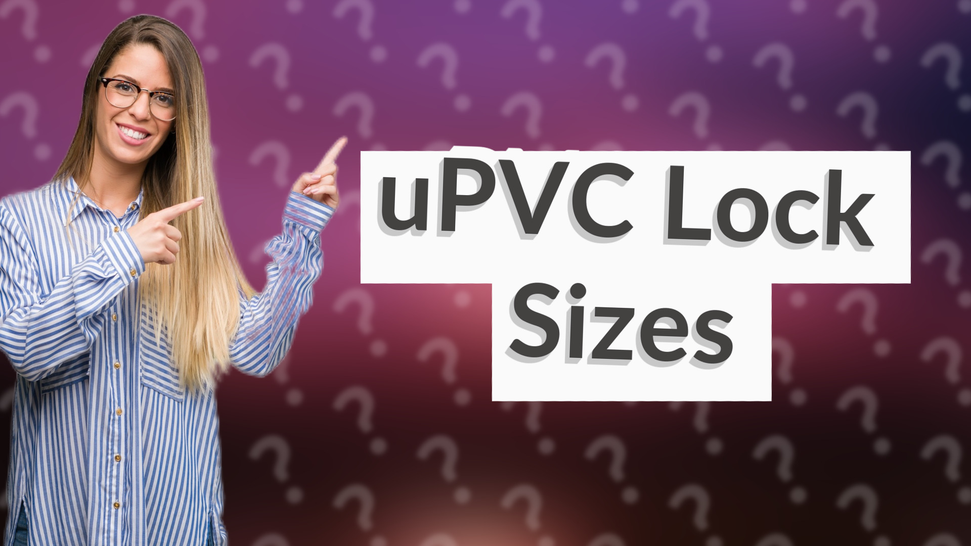 uPVC Lock Sizes