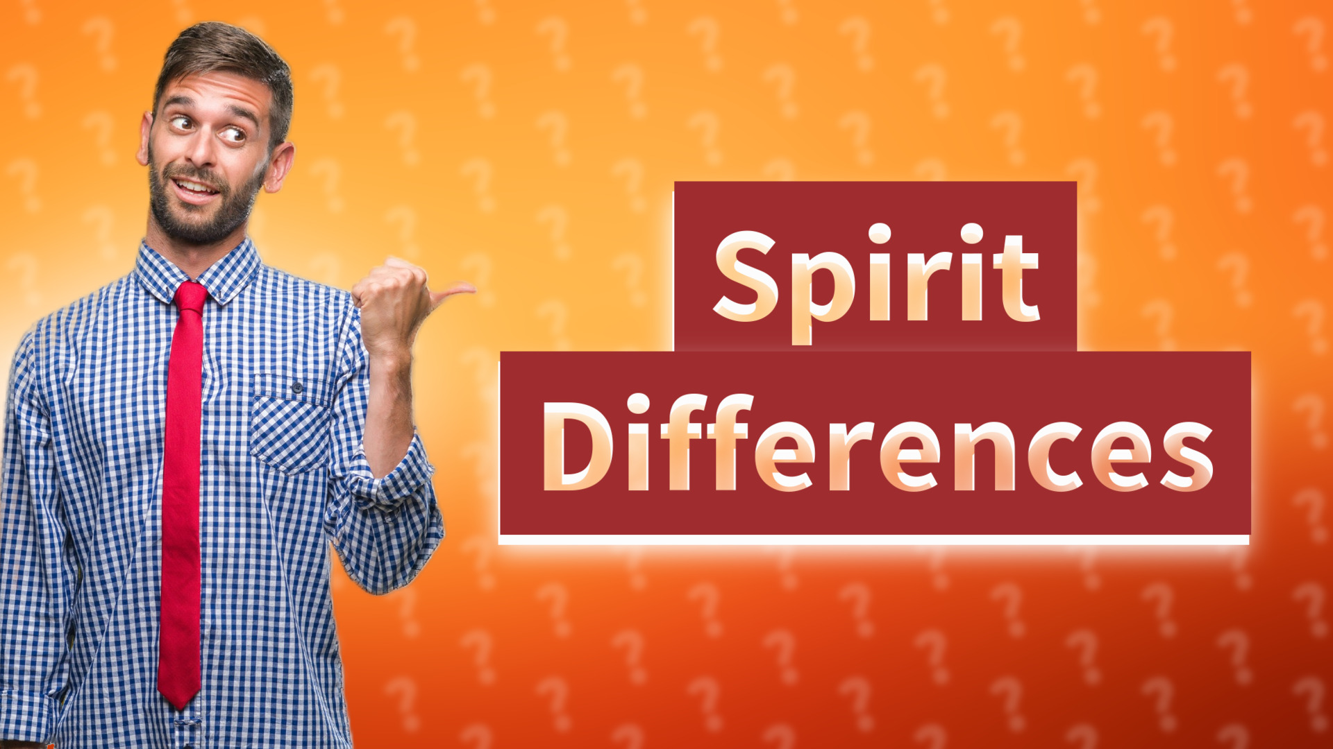 Spirit Differences