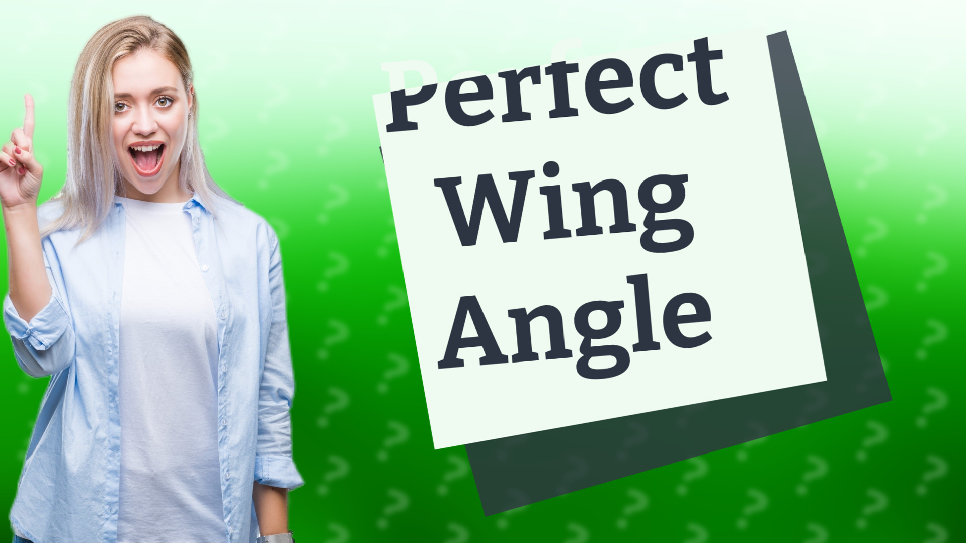Perfect Wing Angle
