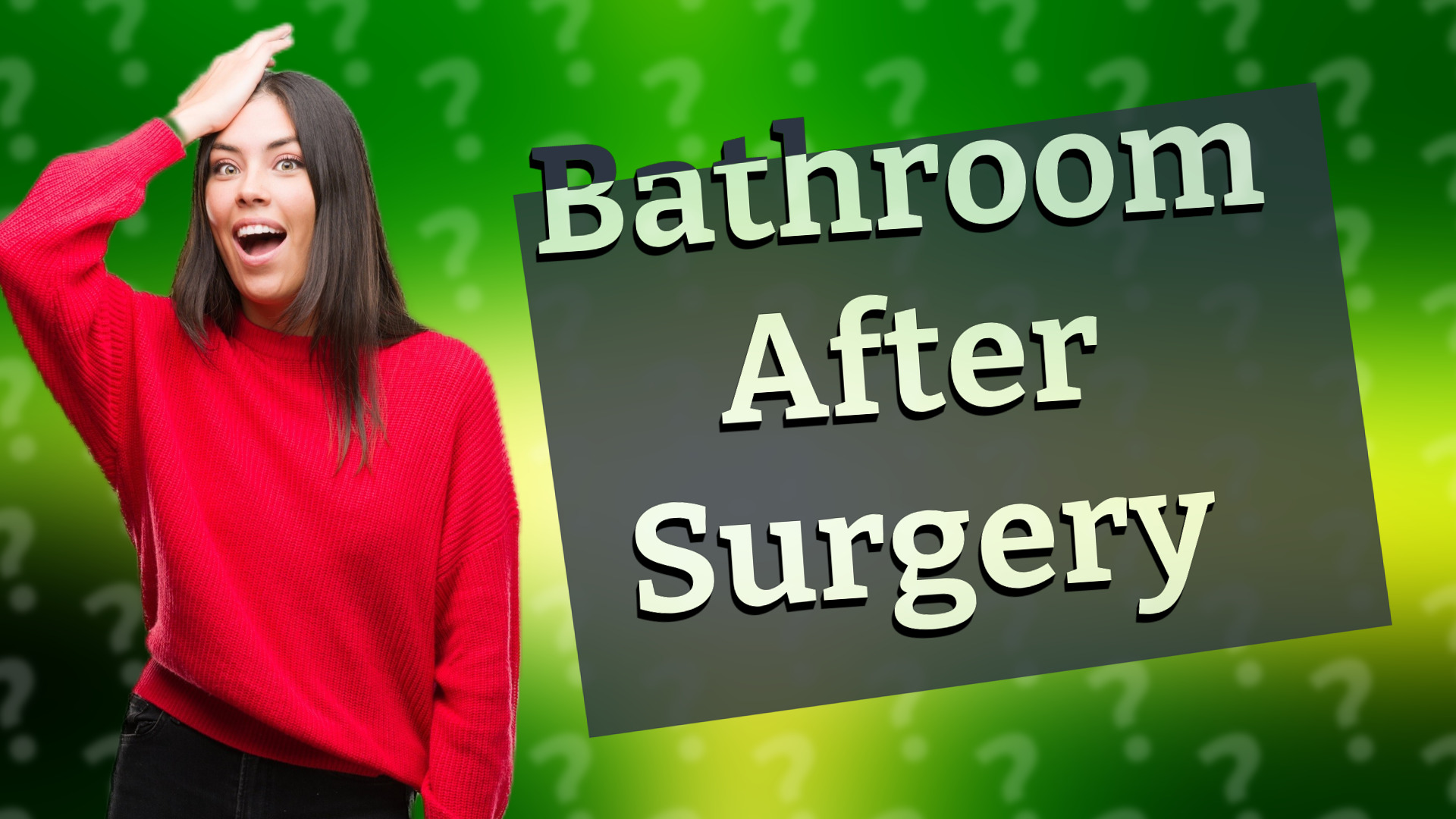 Bathroom After Surgery