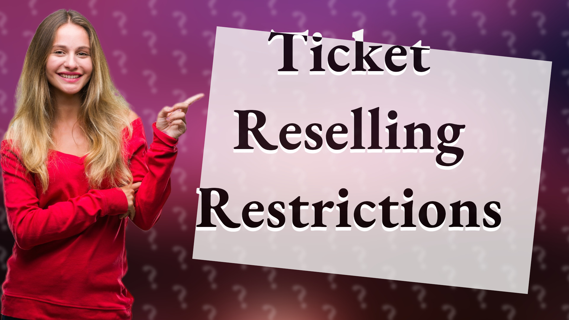 Ticket Reselling Restrictions