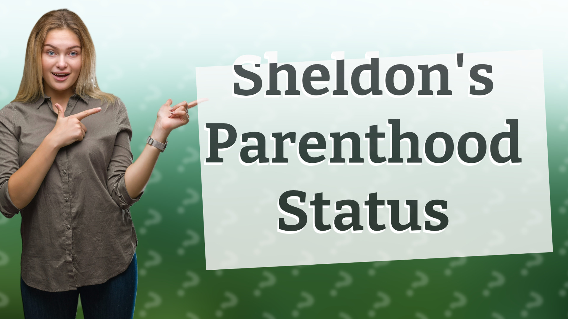 Sheldon's Parenthood Status