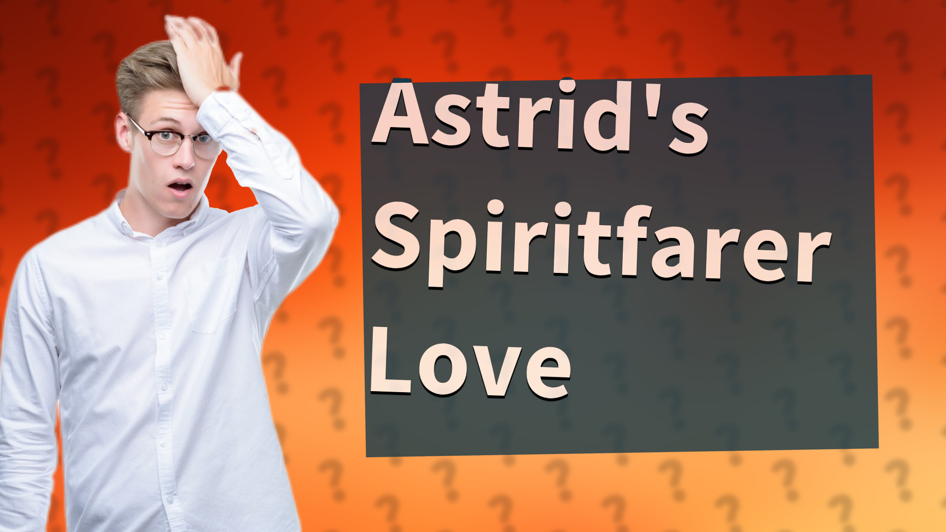 Astrid's Spiritfarer Love