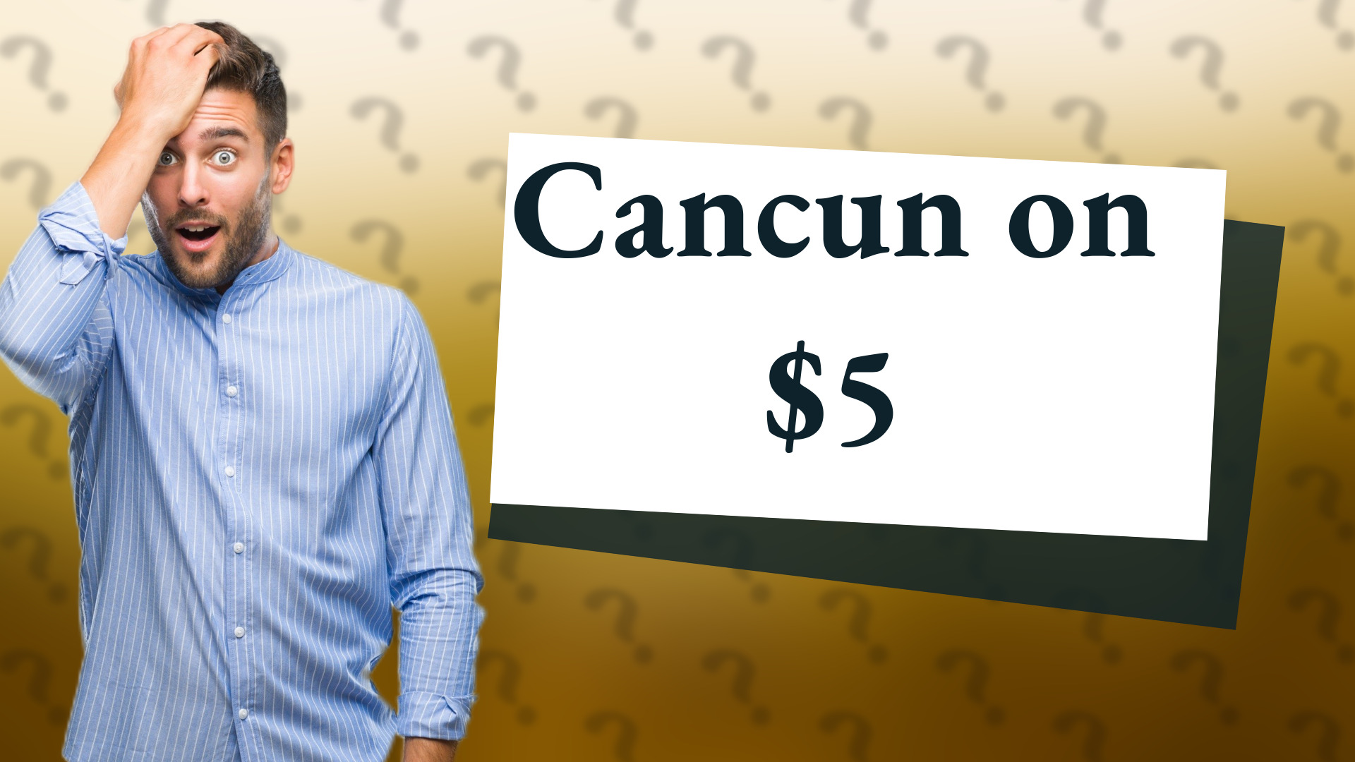 Cancun on $5
