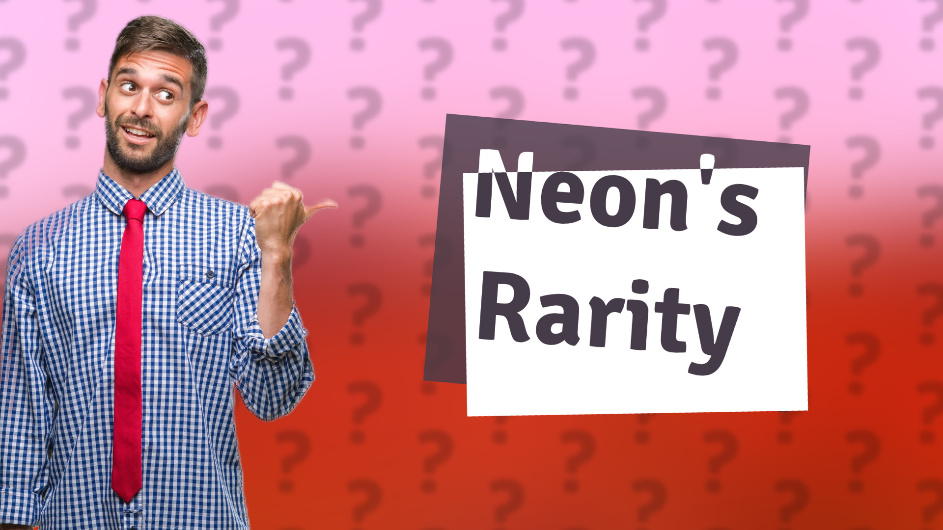 Neon's Rarity