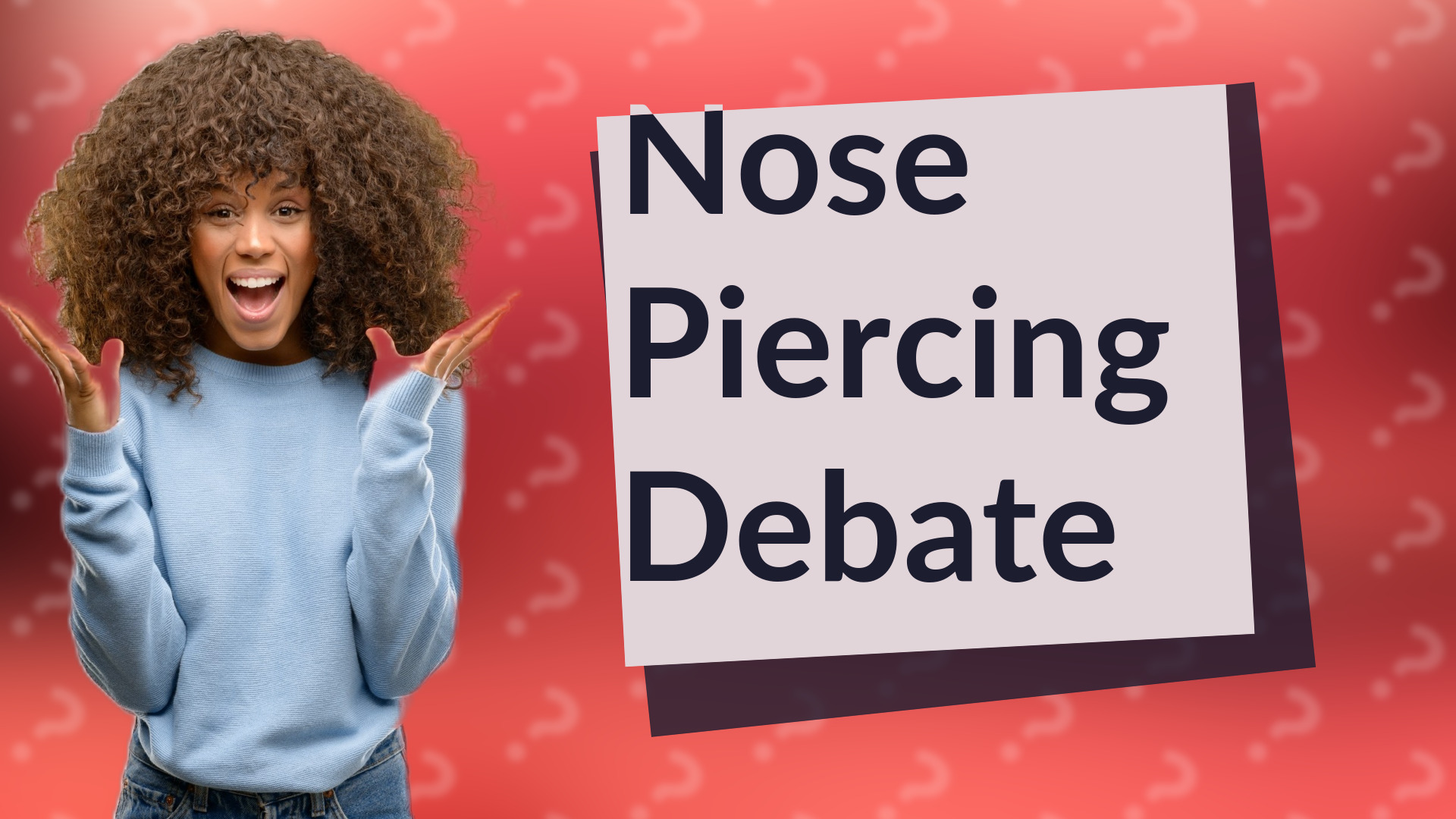 Nose Piercing Debate