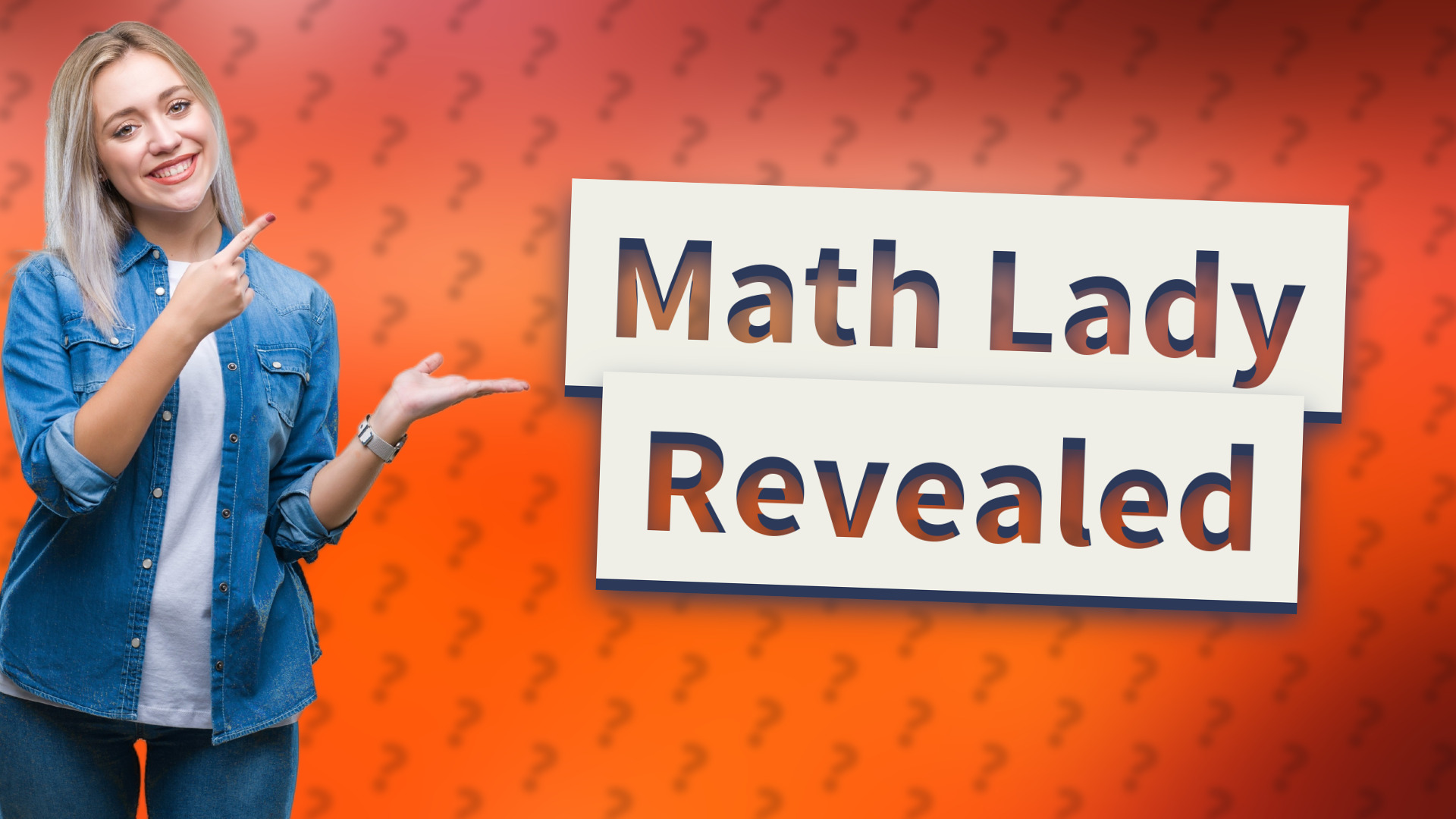 Math Lady Revealed
