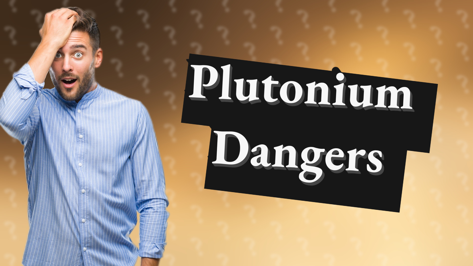 Plutonium Dangers