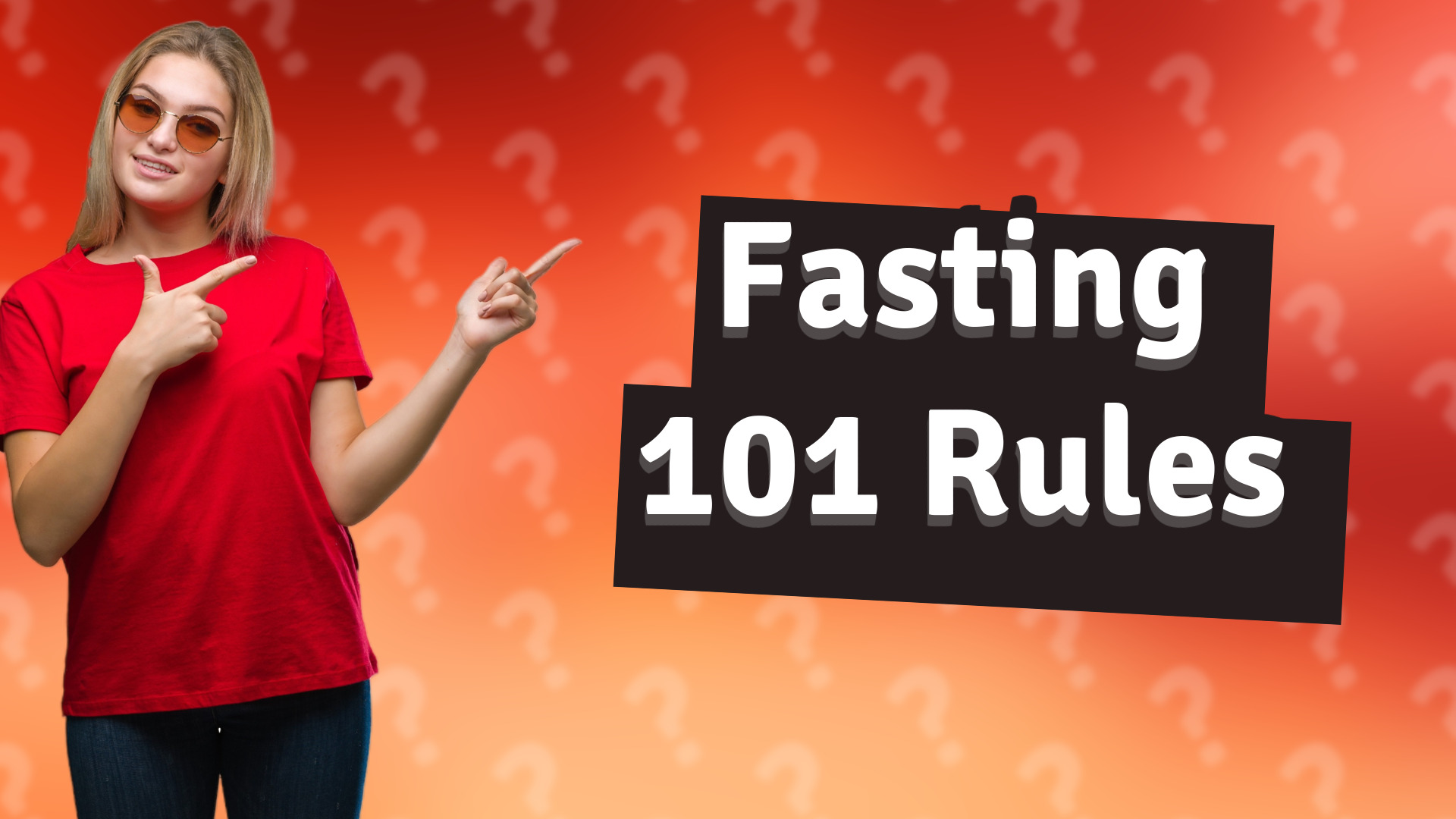 Fasting 101 Rules