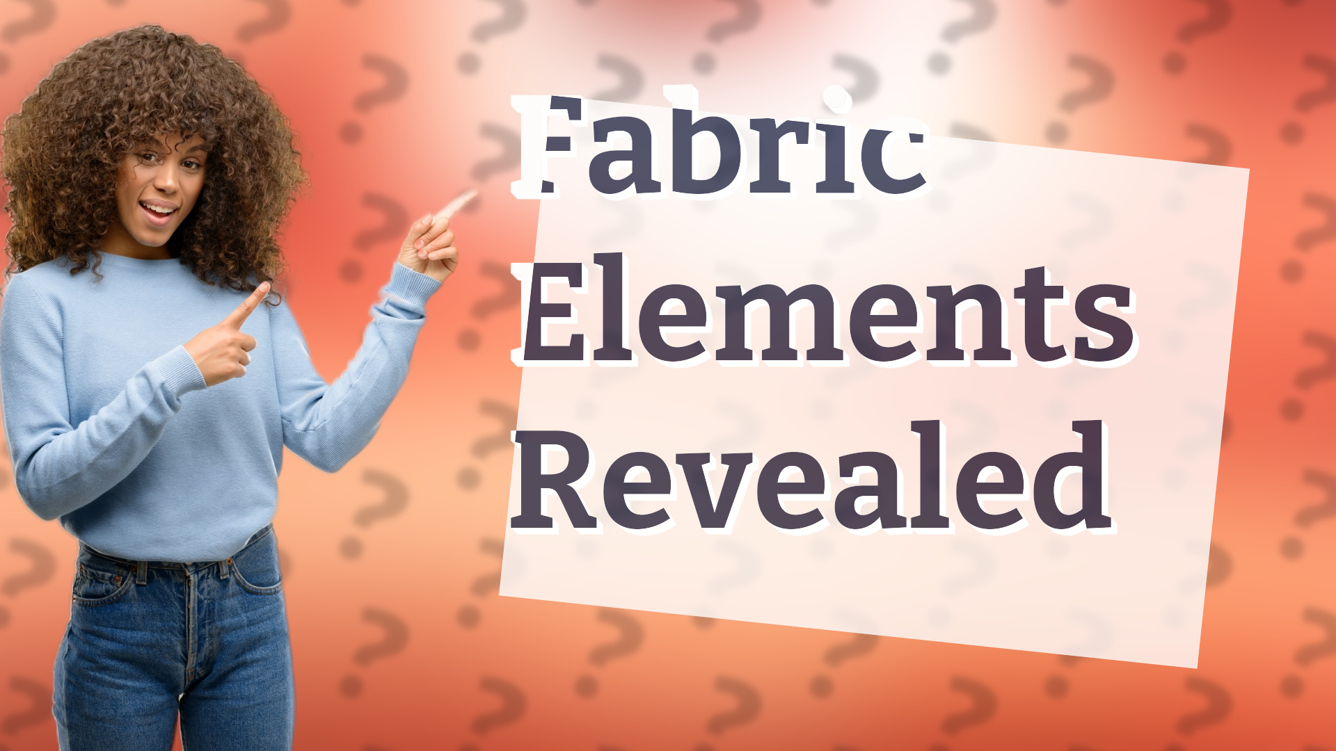 Fabric Elements Revealed