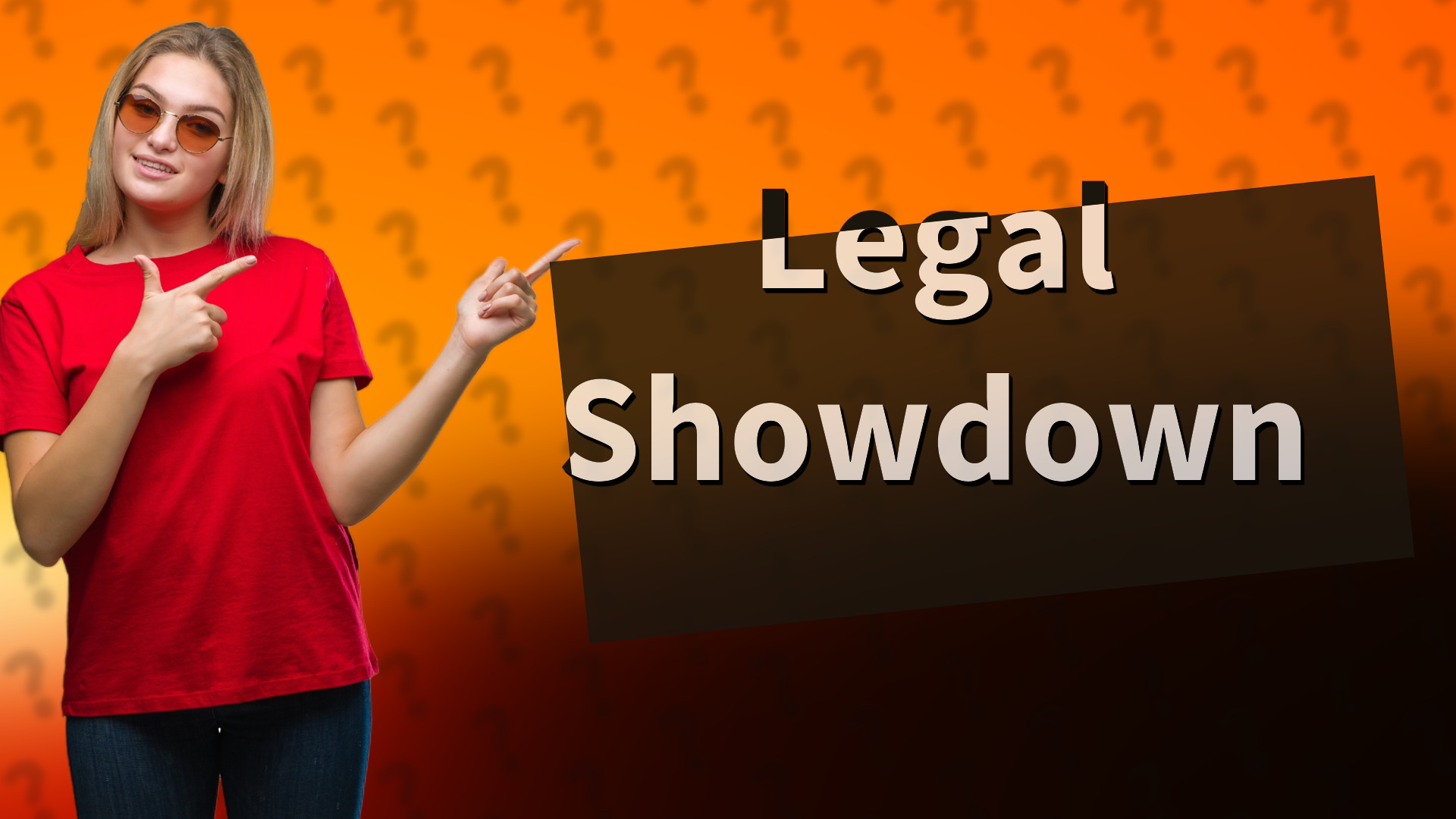 Legal Showdown