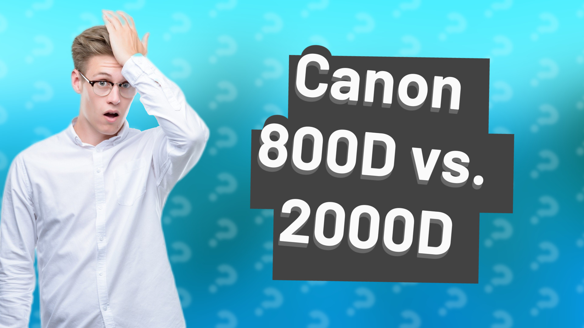 Canon 800D vs. 2000D