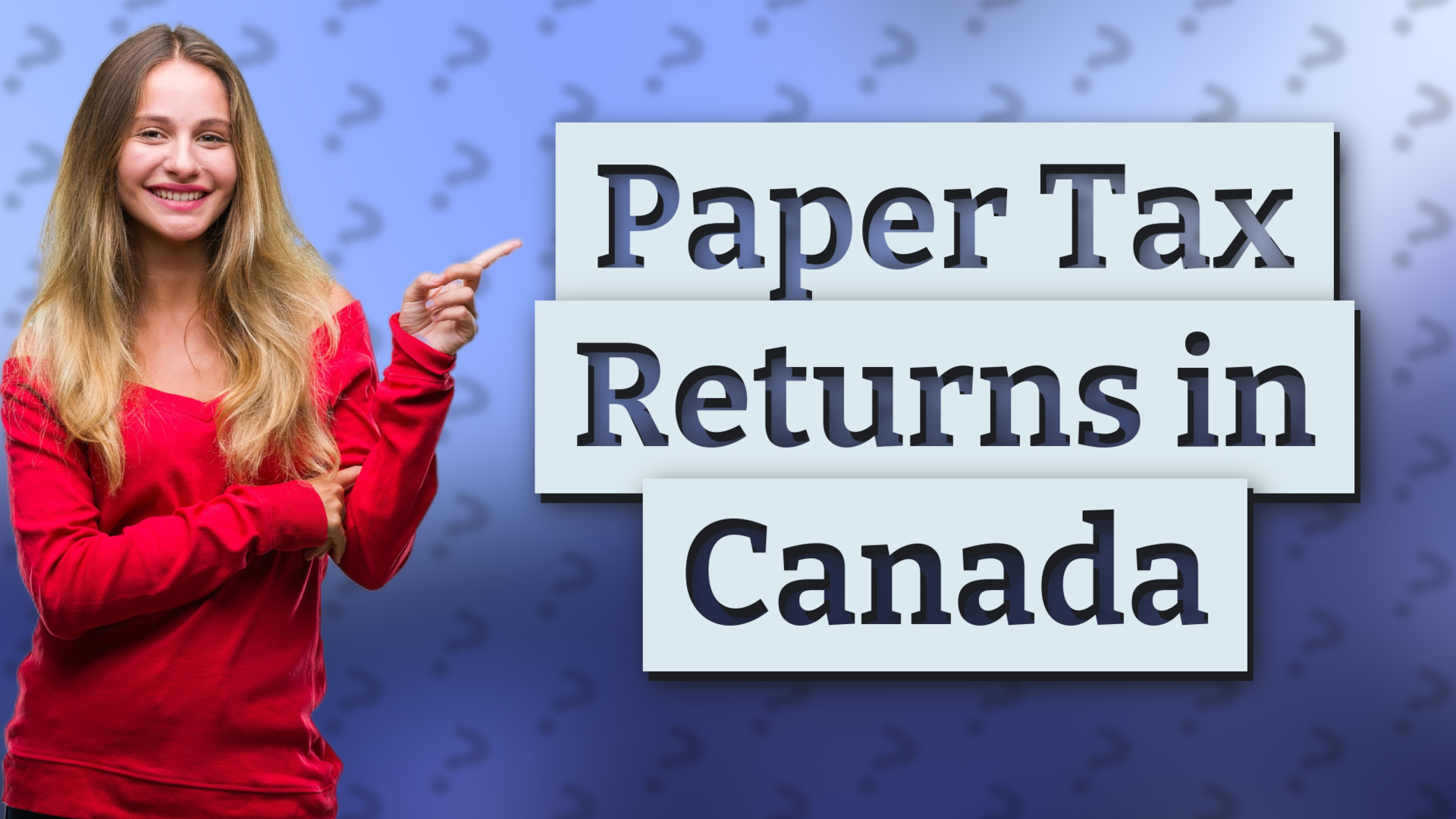 Paper Tax Returns in Canada