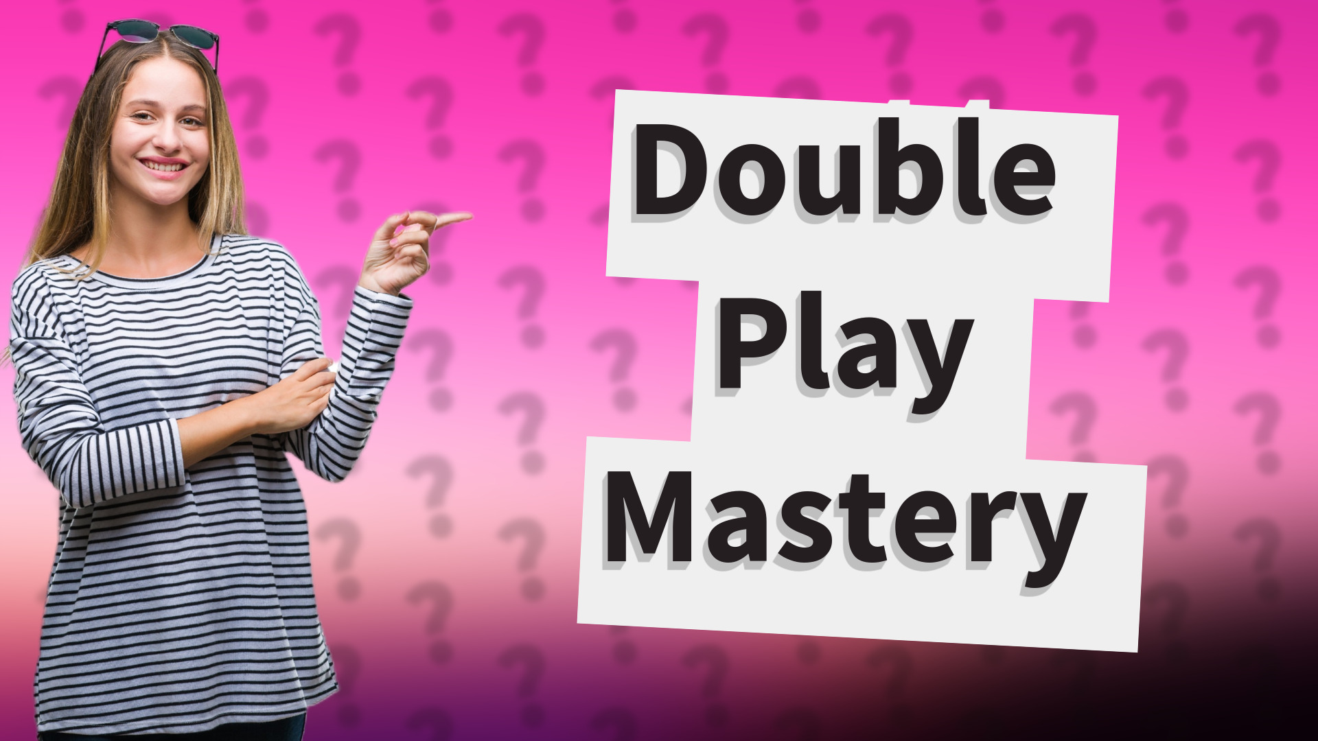 Double Play Mastery