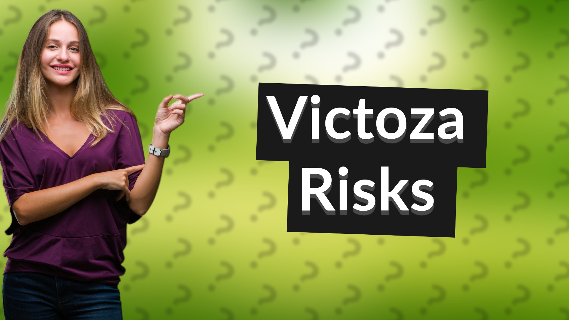 Victoza Risks