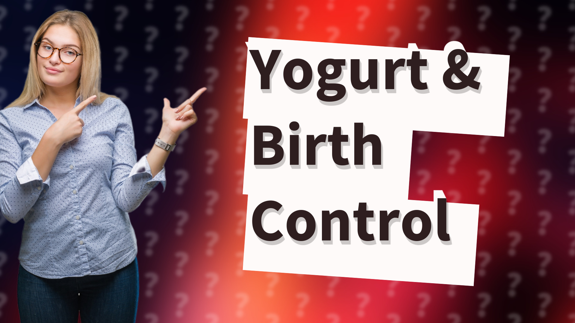 Yogurt & Birth Control
