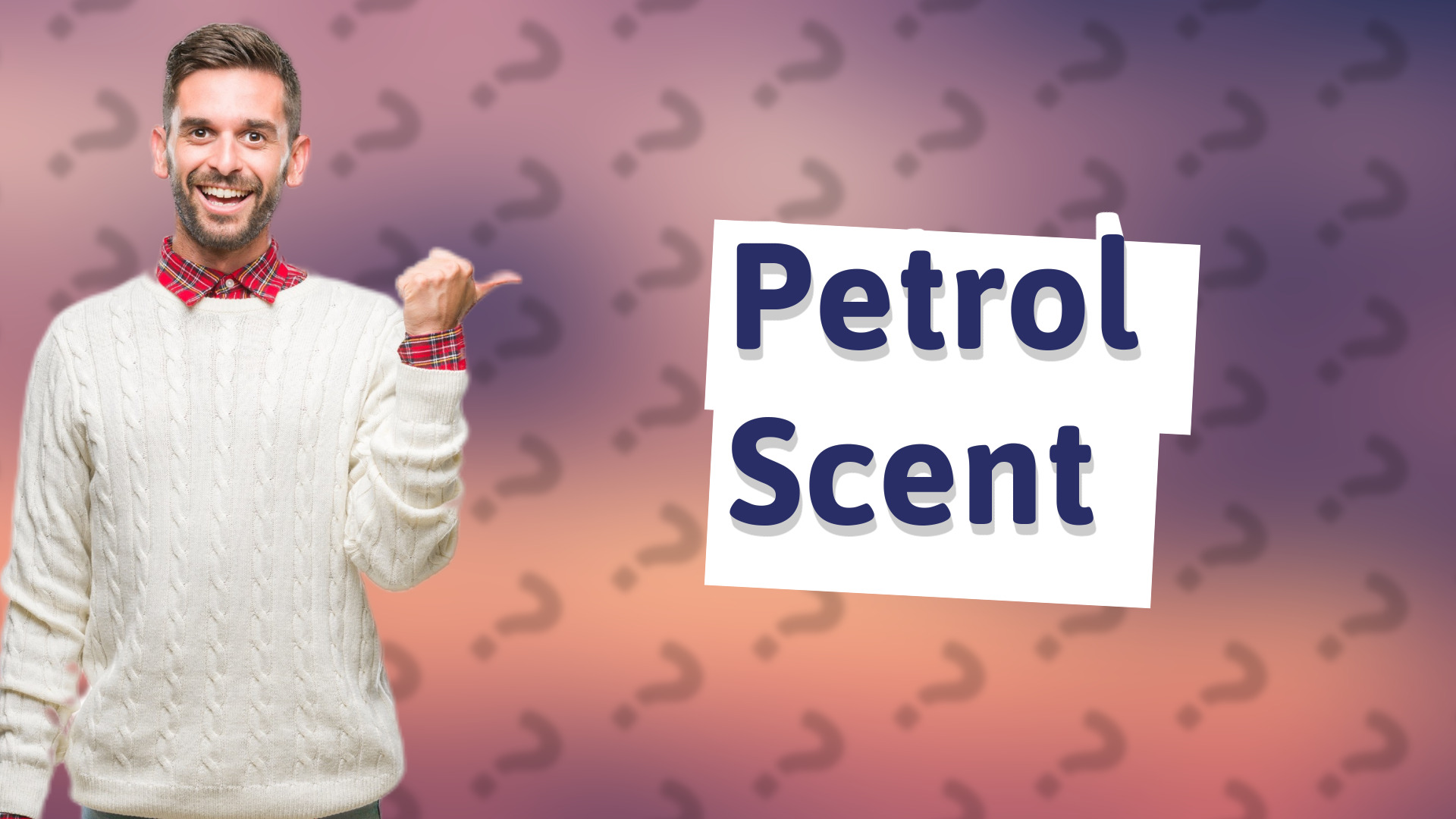 Petrol Scent