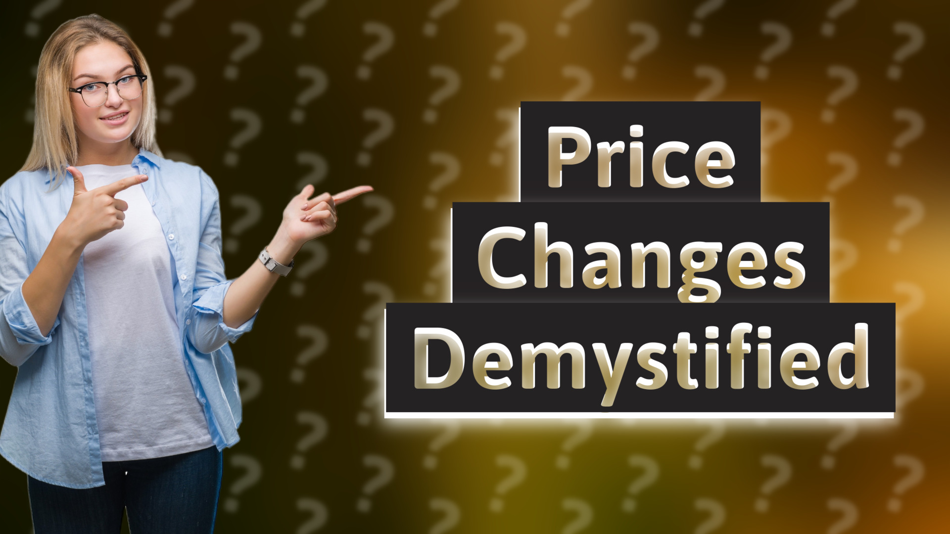 Price Changes Demystified