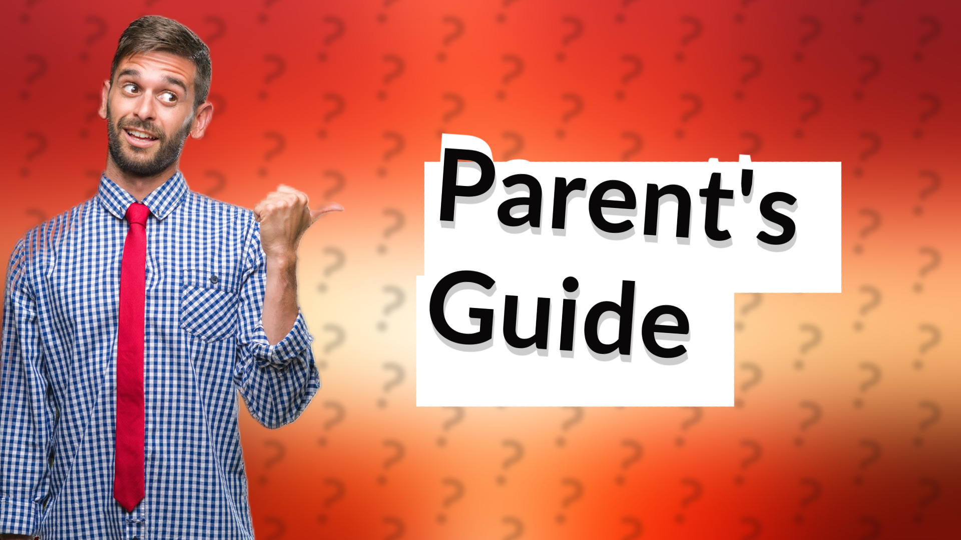 Parent's Guide