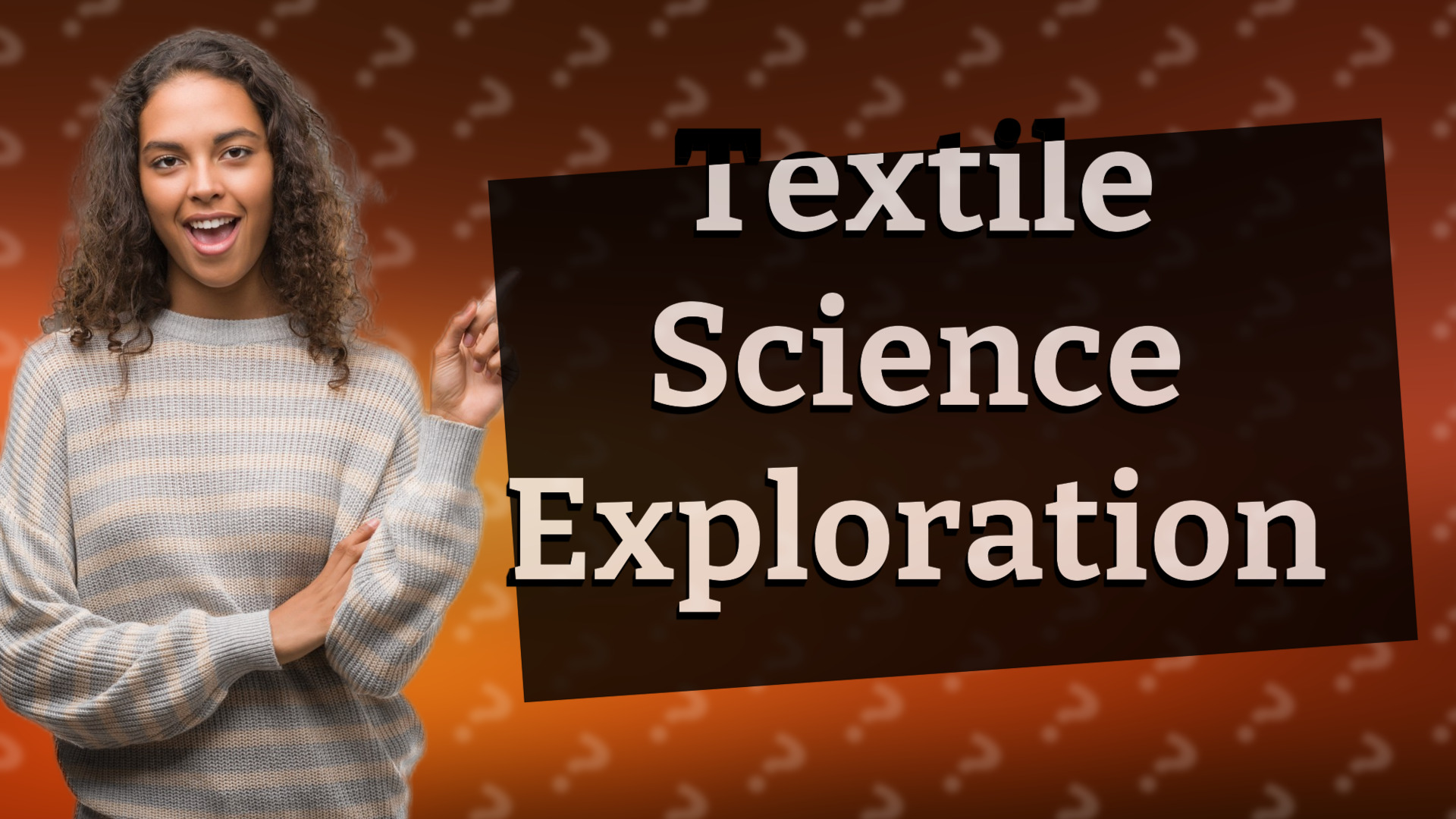 Textile Science Exploration