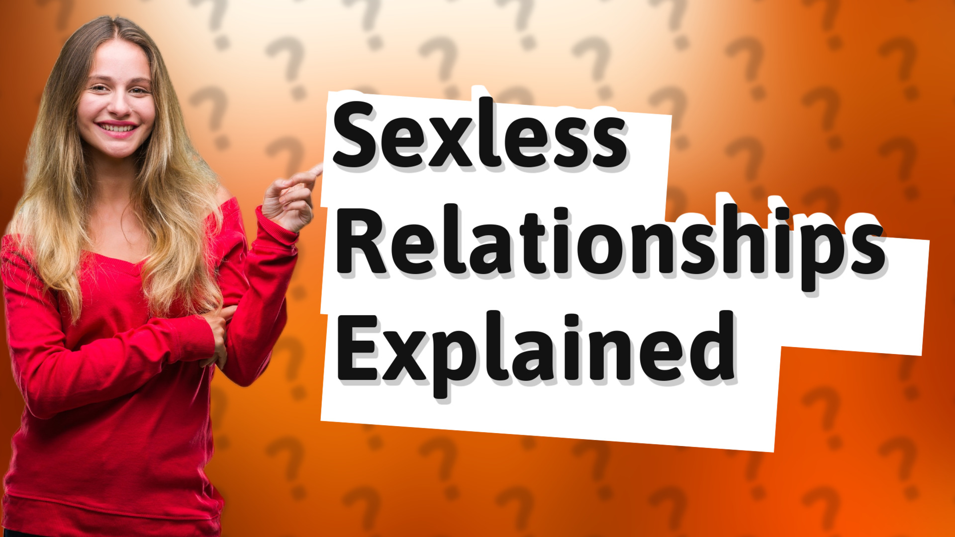 Sexless Relationships Explained