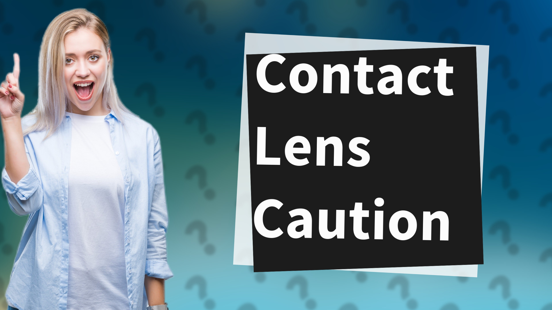 Contact Lens Caution