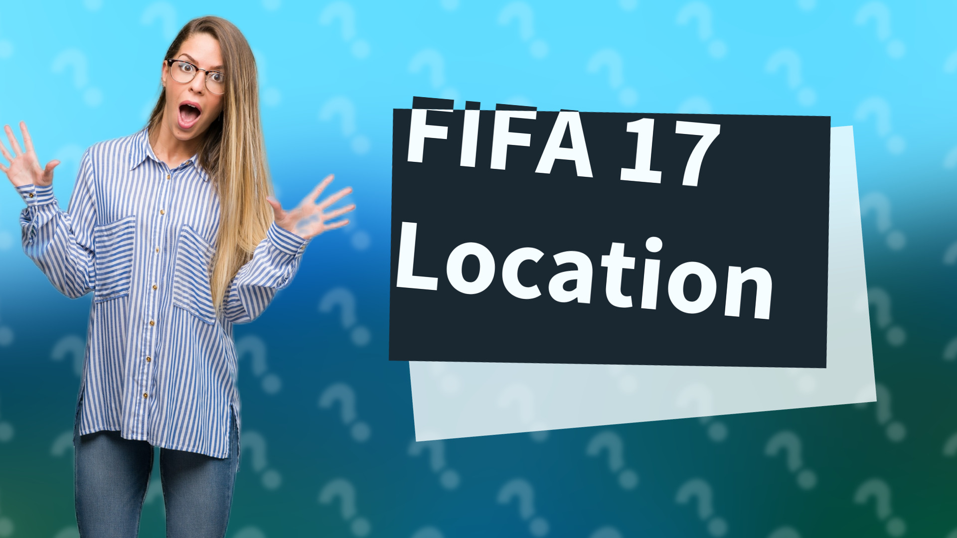 FIFA 17 Location