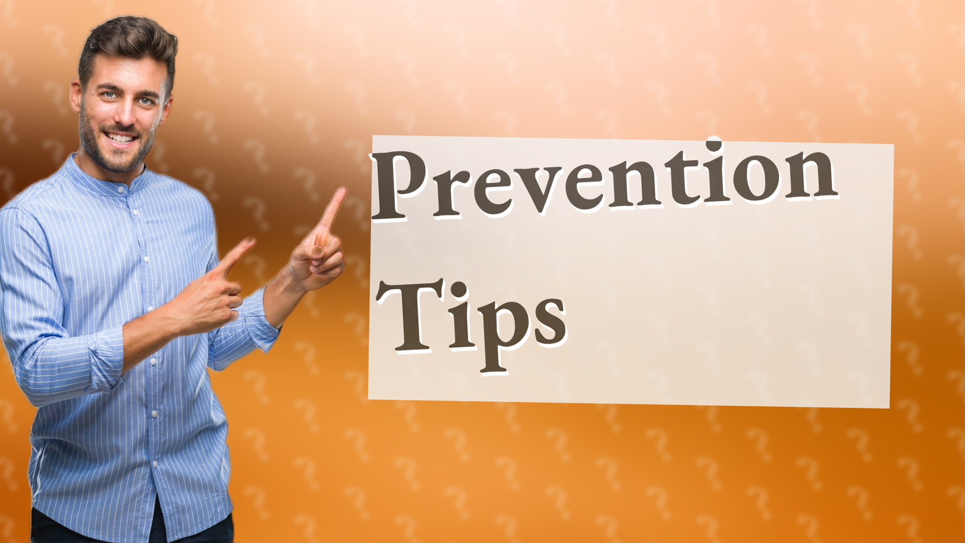 Prevention Tips