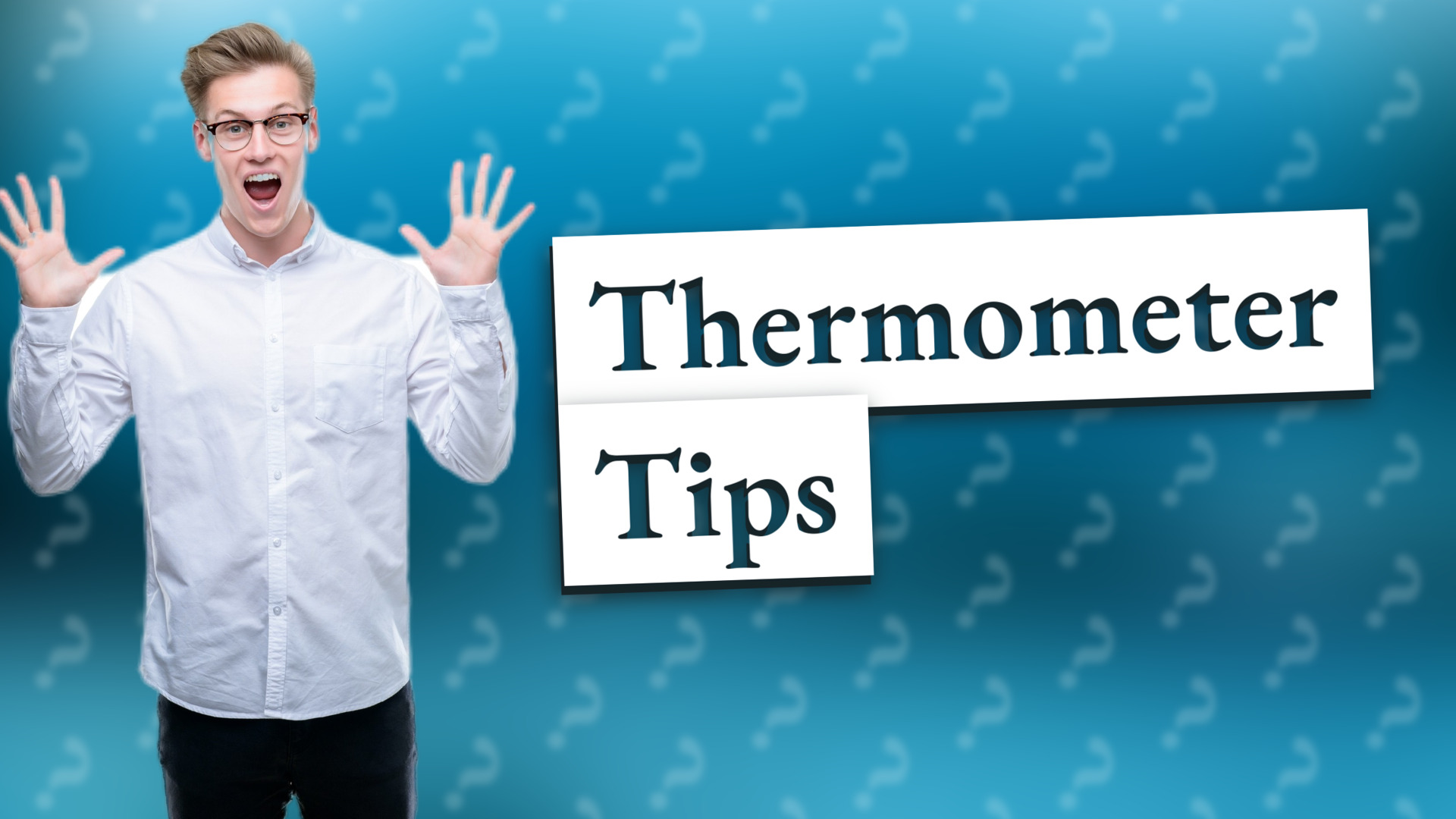 Thermometer Tips