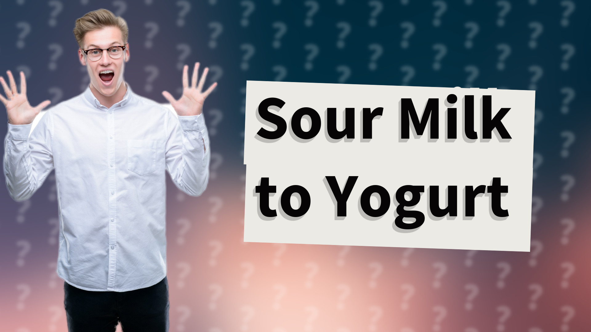 Sour Milk to Yogurt