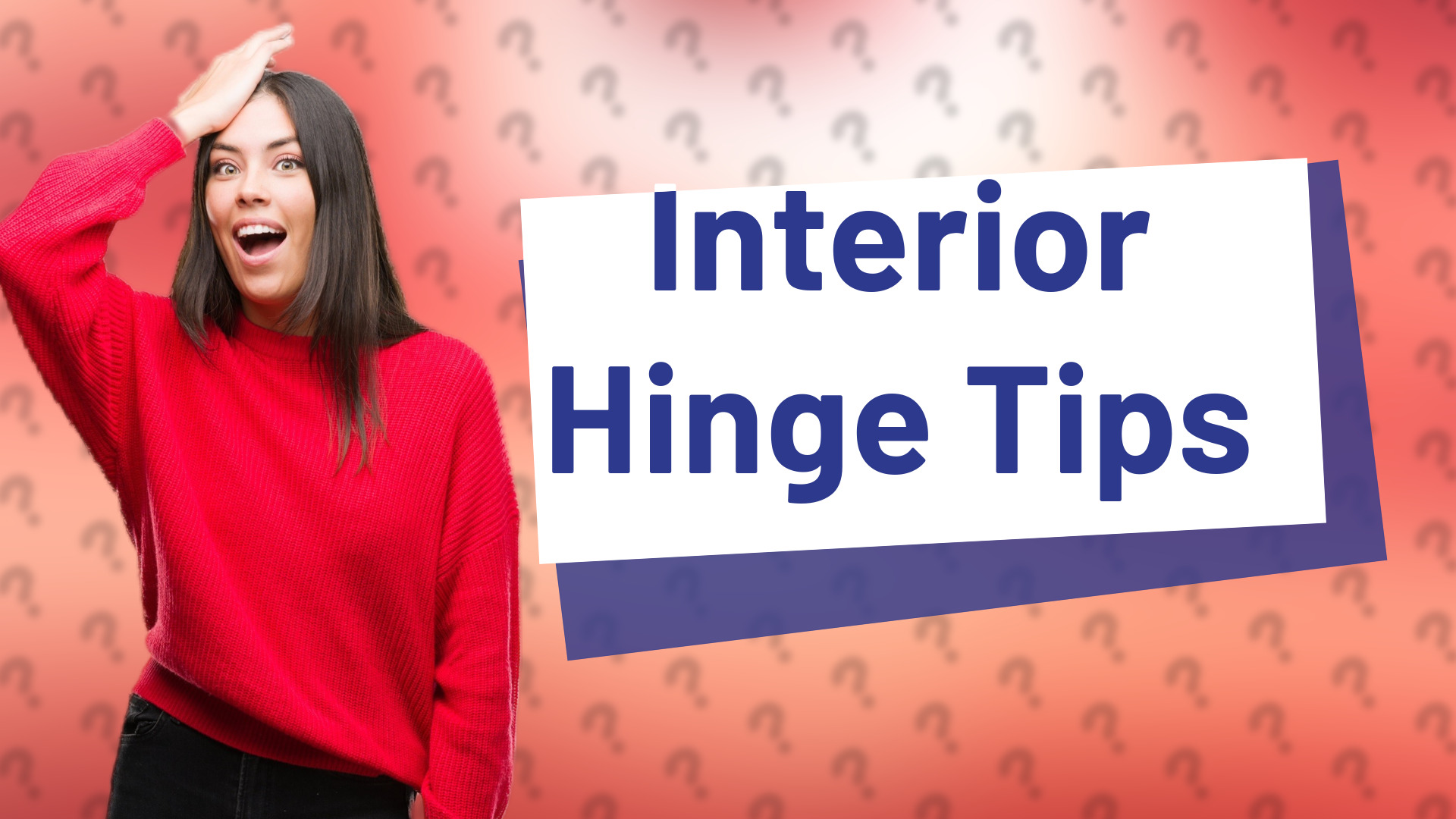 Interior Hinge Tips