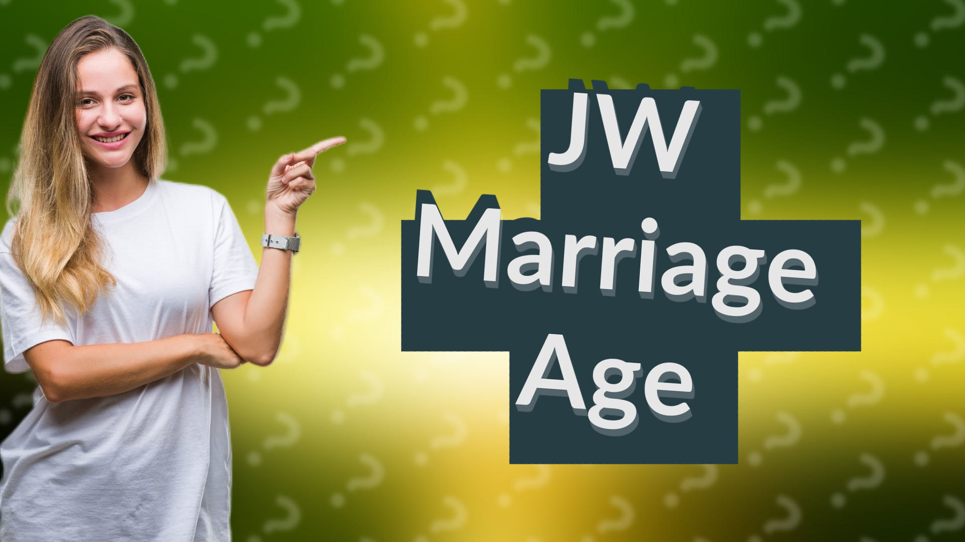 JW Marriage Age