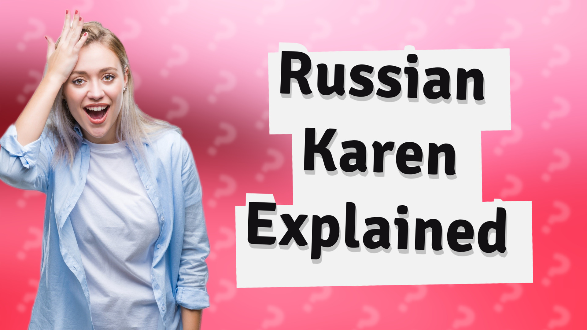 Russian Karen Explained