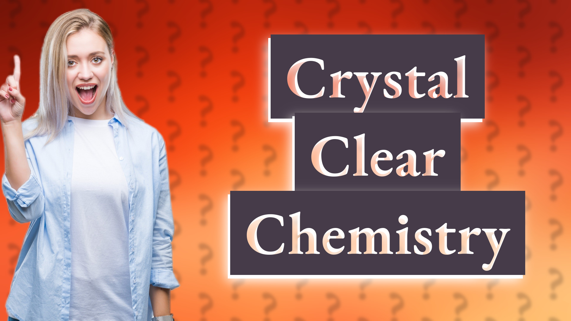 Crystal Clear Chemistry