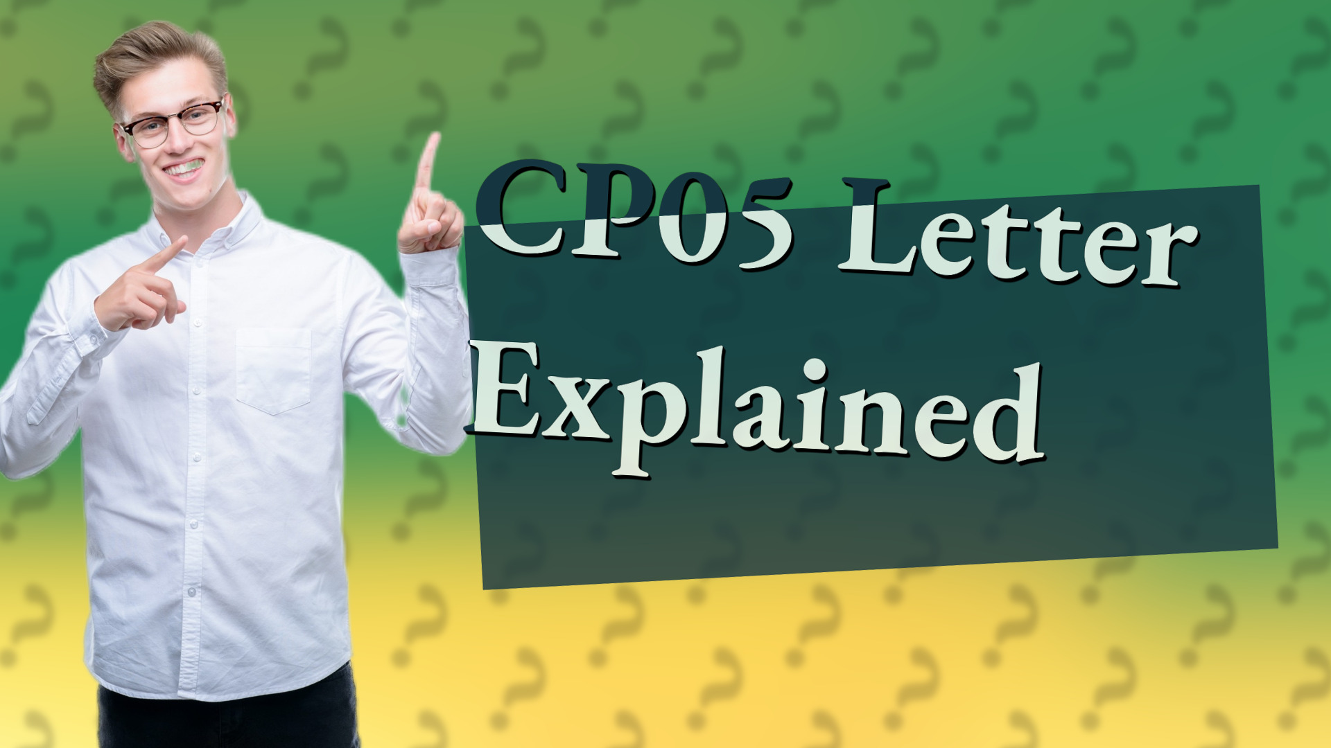 CP05 Letter Explained
