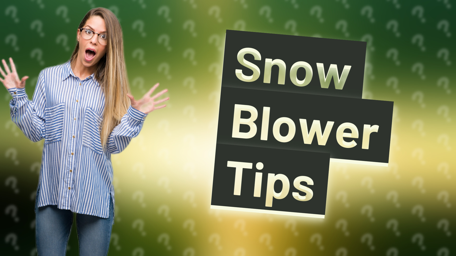 Snow Blower Tips
