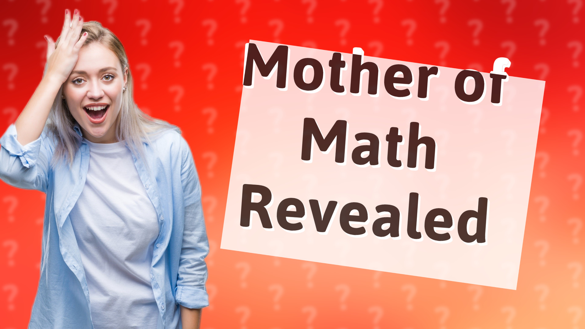 Mother of Math Revealed