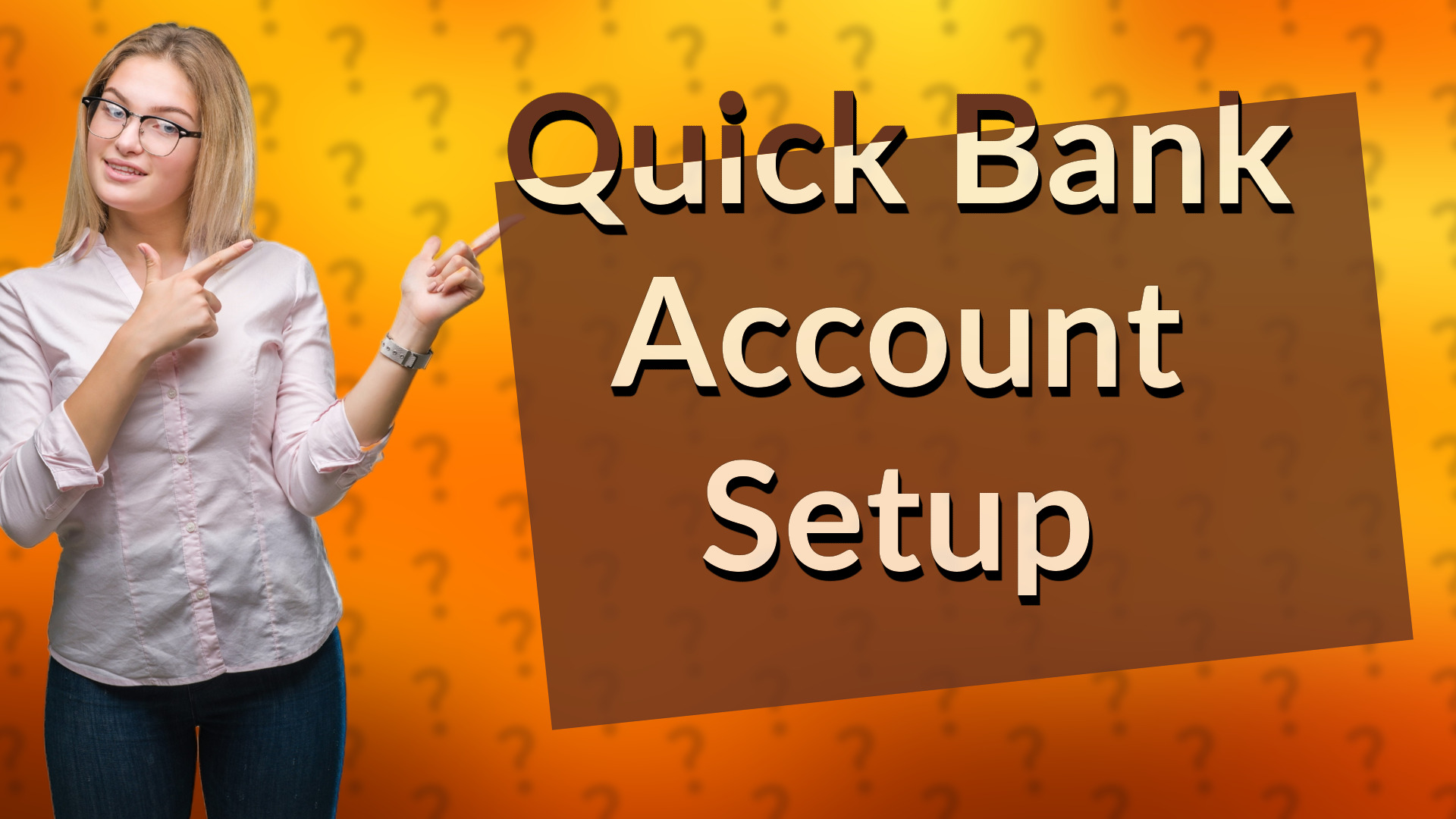 Quick Bank Account Setup