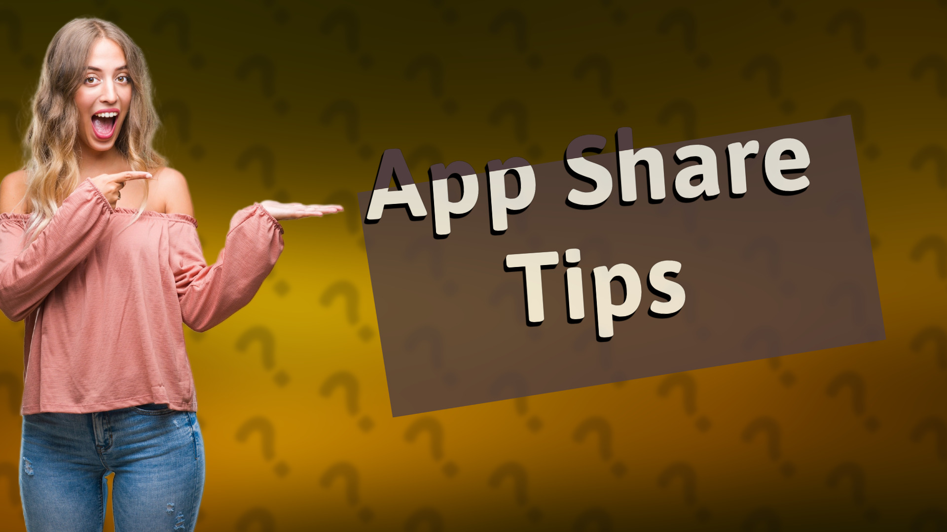 App Share Tips