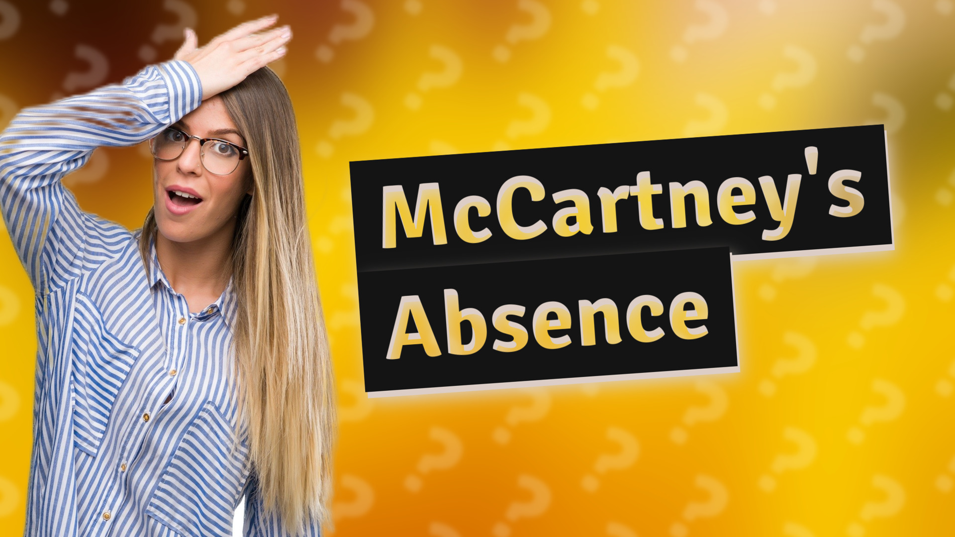 McCartney's Absence