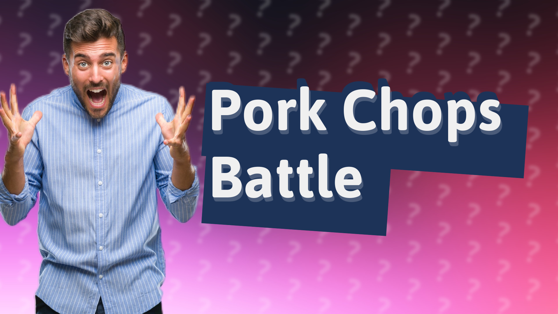 Pork Chops Battle