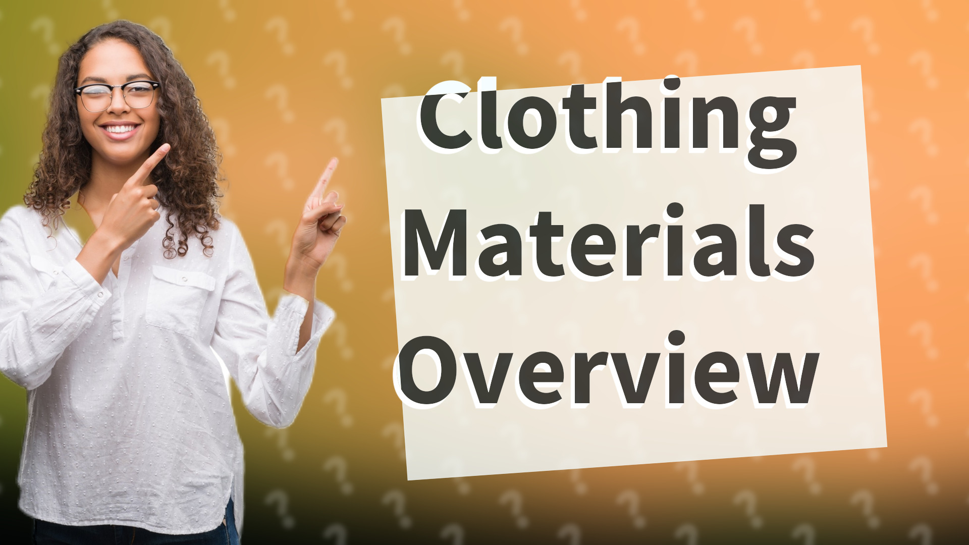 Clothing Materials Overview