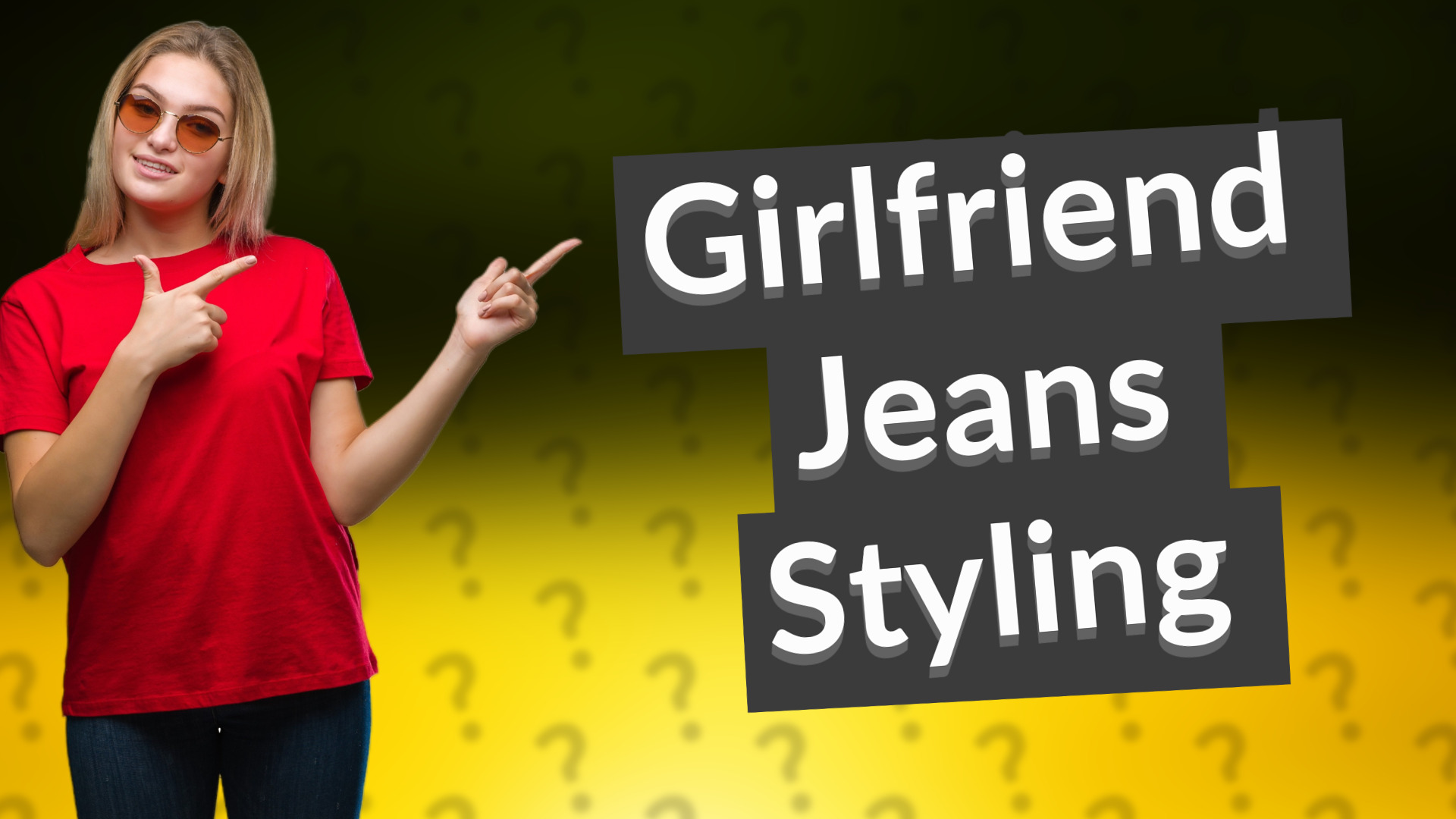 Girlfriend Jeans Styling